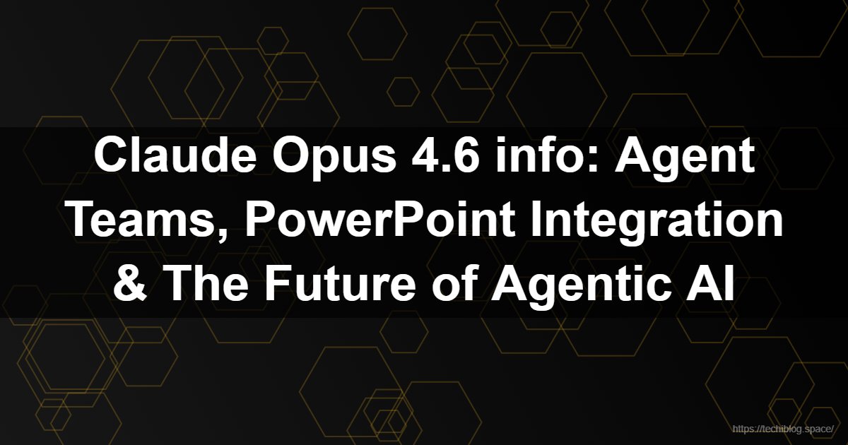 Claude Opus 4.6 info: Agent Teams, PowerPoint Integration & The Future of Agentic AI  - Claude Opus 4.6, Agentic AI, Anthropic, Agent Teams, Computer Use, Generative BI, AI Workforce, Adaptive Thinking, SaaSpocalypse, Enterprise AI, Claude in PowerPoint, Autonomous Agents, AI Workflow Automation, Constitutional AI, Future of Work 2026